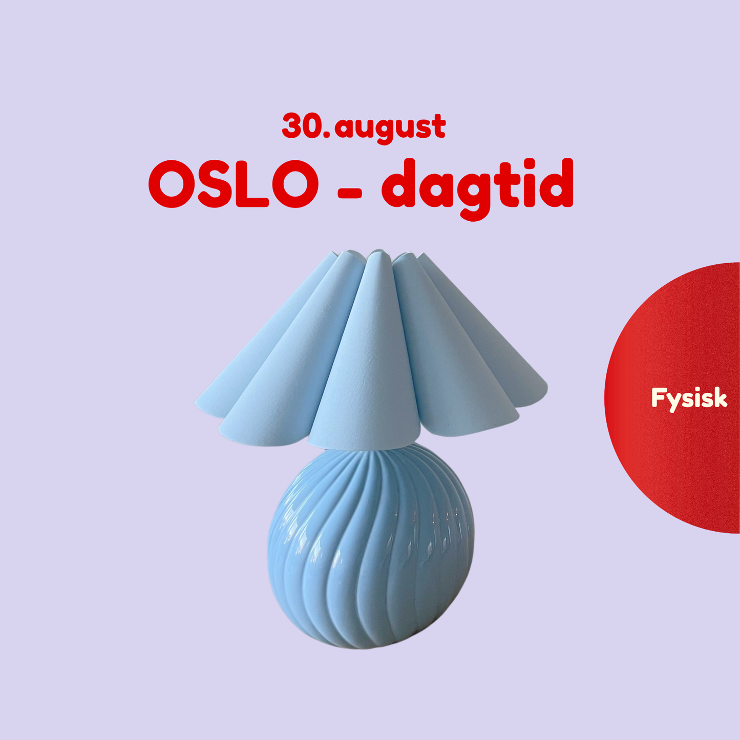 OSLO 30. august